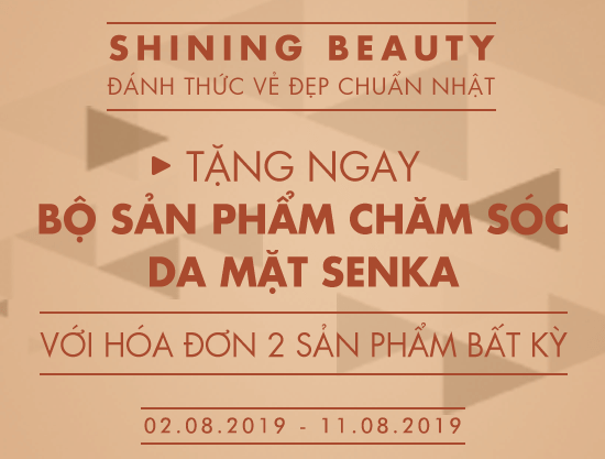 Shining Beauty – Nhận ngay bộ sản phẩm Senka khi mua sắm