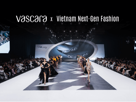 VASCARA x VIETNAM NEXT-GEN FASHION: KHOẢNH KHẮC TỎA SÁNG CỦA NHỮNG NTK THẾ HỆ TRẺ