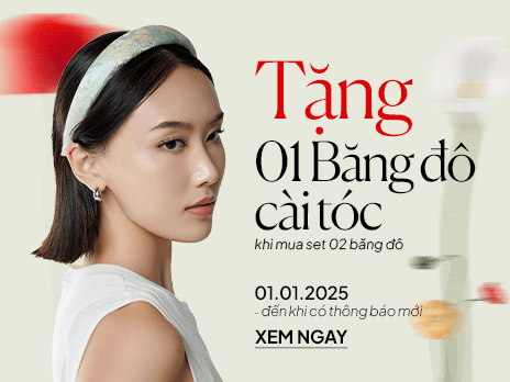 ƯU ĐÃI ĐẦU XUÂN: MUA 2 TẶNG 1 BĂNG ĐÔ CÀI TÓC